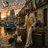 No parle pas français