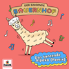 Das tanzende Alpaka (Alpaka Song) [Party Remix] - Der singende Bauernhof & Nilsen
