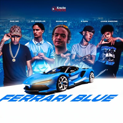 Ferrari Blue (feat. JUICE DWAYNE) - Single