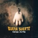 Buena Suerte Single