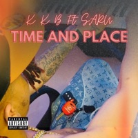 Time And Place (feat. Chapo) - Single - KKB