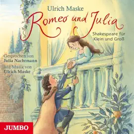 Romeo und Julia (Shakespeare für Klein und Groß)