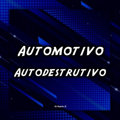 Automotivo Autodestrutivo - Single