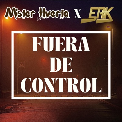 fuera de control (feat. ERK Project) - Single