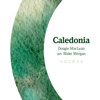 Caledonia (Arr. Blake Morgan) - VOCES8