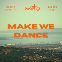 Make We Dance (Remix) - Single - Marcia Griffiths, Tarrus Riley, Snight B & Clive Hunt