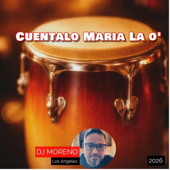CUENTALO MARIA LA O'