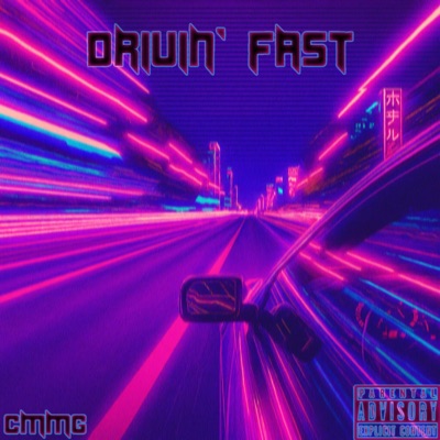 Drivin' Fast - Single