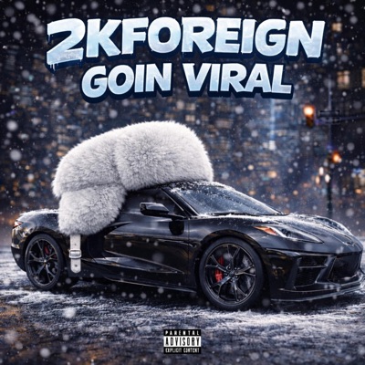 GOIN VIRAL - Single