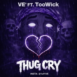 Thug Cry (feat. TOOWICK) Vé