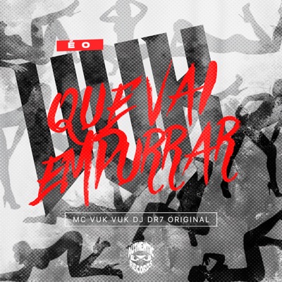 E o Vuk Que Vai Empurrar - Single