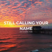 Still Calling Your Name song art