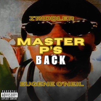 Master P's Back (feat. Z Riddler) - Single