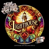 Lighthouse - Single - Funk Leblanc & Holland Greco