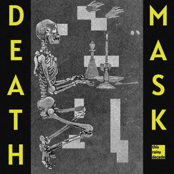 death mask — this rainy decade