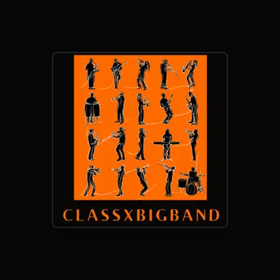 Listen to ClassX Big Band, watch music videos, read bio, see tour dates & more!