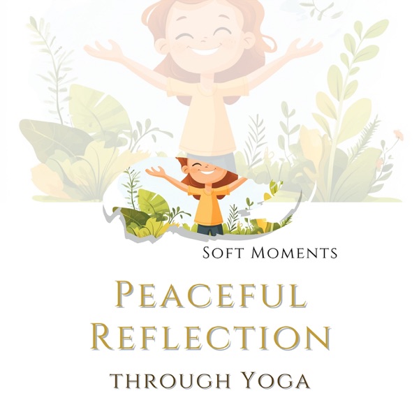 Peaceful Reflection through Yoga - EP