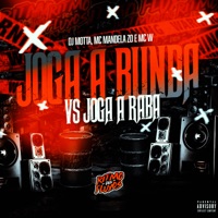 Joga a Bunda Vs Joga a Raba - Single - DJ MOTTA, MC Mandela ZO & MC W