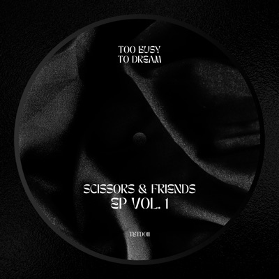 Scissors and Friends EP Vol. 1 - Single