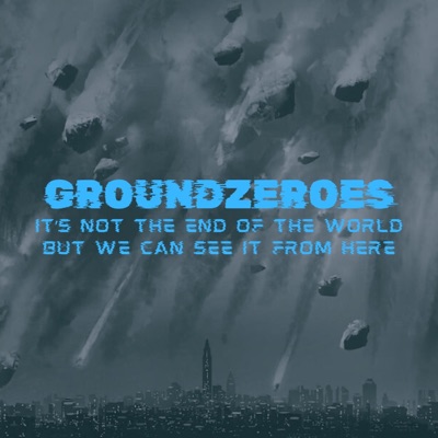 IT'S NOT THE END OF THE WORLD BUT WE CAN SEE IT FROM HERE - Single