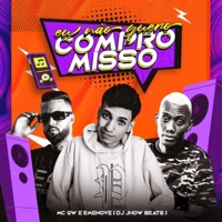 Eu Não Quero Compromisso - Single - MC GW, DJ Jhow Beats & Emenove