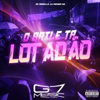 O Baile Ta Lotadão - Single - Mc Dobella, DJ MENOR NK & G7 MUSIC BR