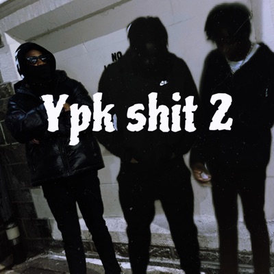 Ypk shit pt2 - Single