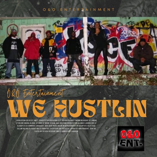 We Hustlin (feat. KeeKee Lee, Otis Morrison & O&O Ent)