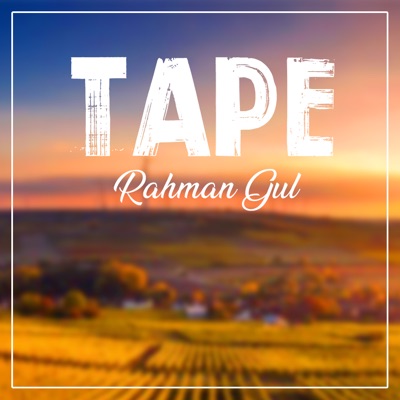 Rahman Gul - Tape