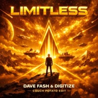 Limitless (Couch Potato Edit) - Single - DAVE FASH & Digitize