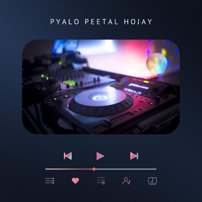 Fj Music - Pyalo Peetal Hojay