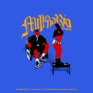 Millonario (feat. Kavy Kali & Galo Dlb) [Remix]