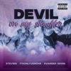 Devil On My Shoulder (feat. ItsOnlyUsNova & Evander Griiim) - Single