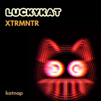 Xtrmntr - Single - LUCKYKAT