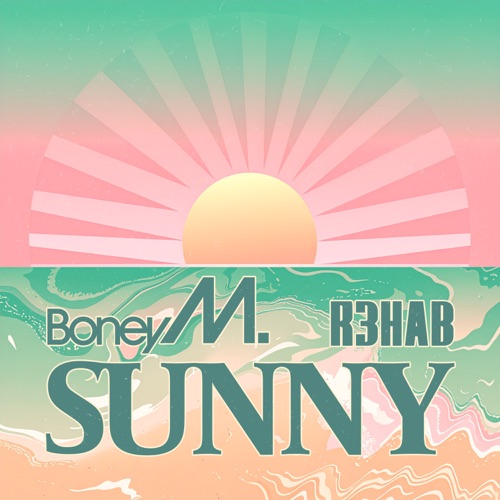 Boney M, R3hab - Sunny