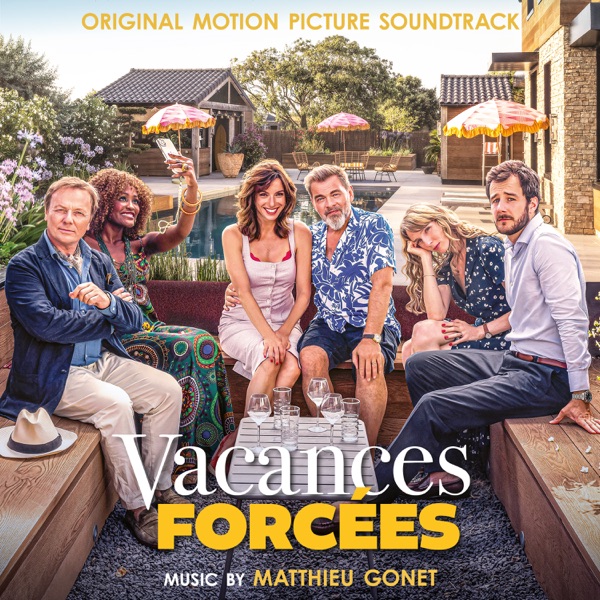 Vacances Forcées (Original Motion Picture Soundtrack)