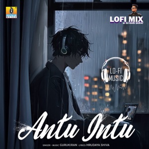 Antu Intu (Lofi Mix)