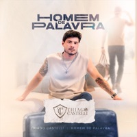Homem de Palavra - Single - Thiago Castelli