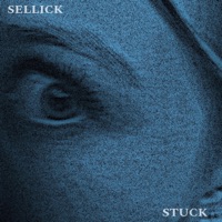 Stuck - Single - Sellick