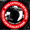 DJ FRACARI, DJ Petroski, Farias & MC TH - Mega Catuca Elas No Clima (feat. Gui Boratto & Rincon) artwork