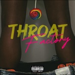 Throat Factory