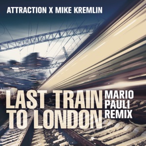 Last Train To London (Mario Pauli Extended Mix)