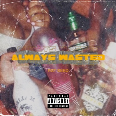 Always Wasted