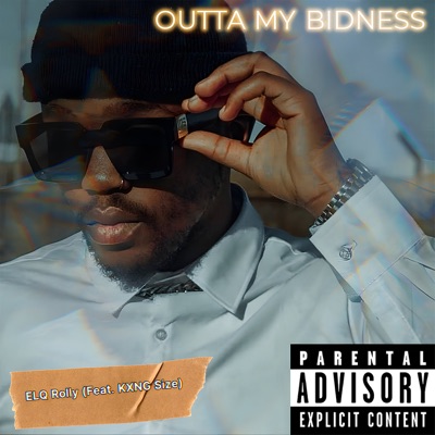 Outta My Bidness (feat. KXNG Size) - Single