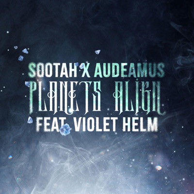 Planets Align (feat. Violet Helm) - Single
