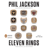 Eleven Rings: The Soul of Success (Unabridged) - Phil Jackson & Hugh Delehanty