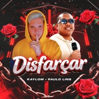 Disfarçar - Single - Kaylom & Paulo Lins