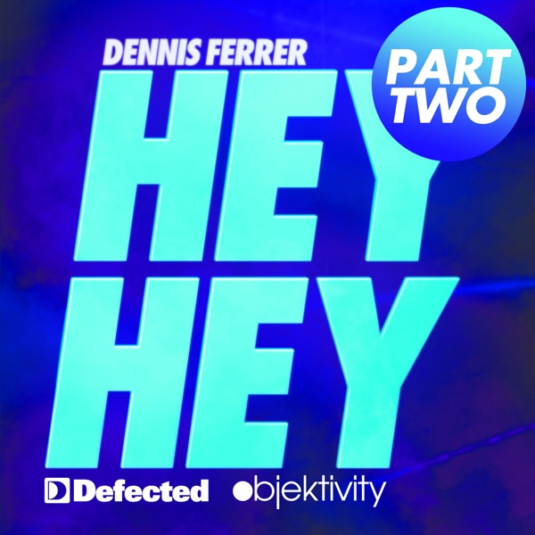 Hey Hey, Pt. 2 - EP