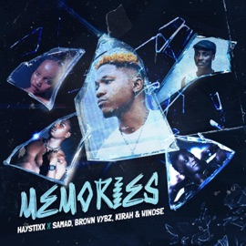 Memories (feat. SAMAD, WINOSE, Brownboi vbz & Kirah) Haystixx