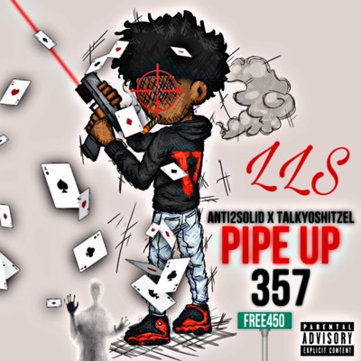 Pipe Up (feat. Talkyoshitzel) - Single